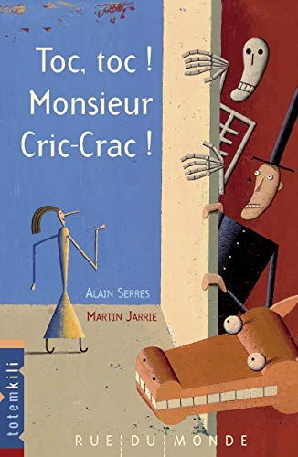 Toc, toc! Monsieur Cric-Crac!