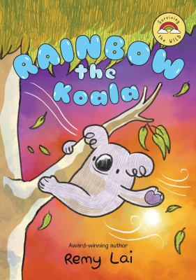 Surviving the wild. 2, Rainbow the koala /