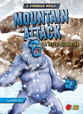 Mountain attack : a yeti encounter