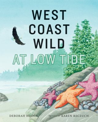 West Coast wild : at low tide