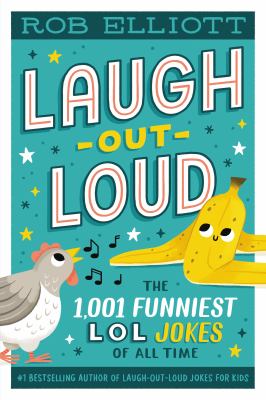 Laugh-out-loud : the 1,001 funniest lol jokes of all time