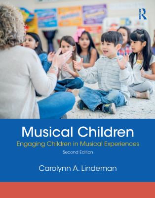 Musical children : engaging children in musical experiences