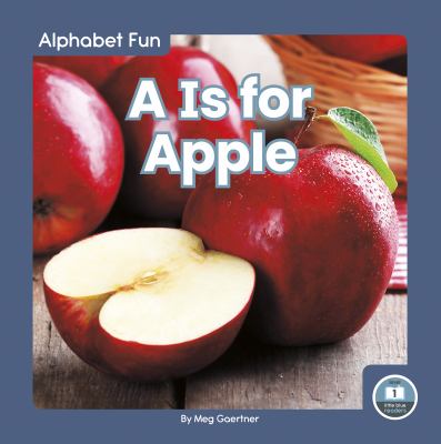 A is for apple