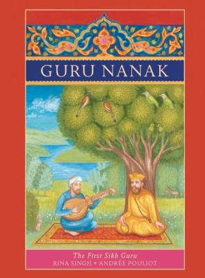 Guru Nanak : the first Sikh guru