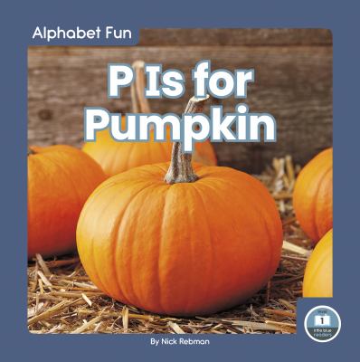 P is for pumpkin