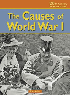 The causes of World War I