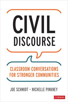 Civil discourse : classroom conversations for stronger communities