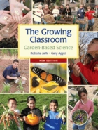 The growing classroom : garden-based science