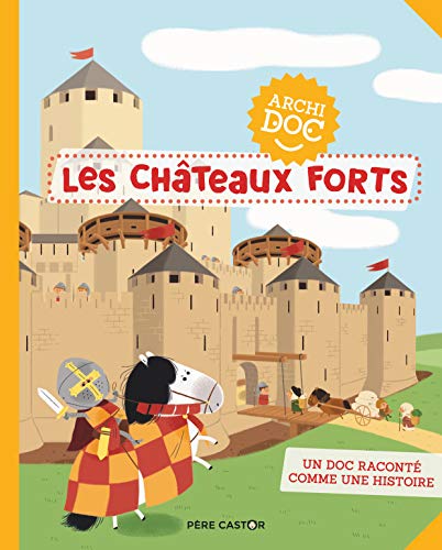 Les châteaux forts