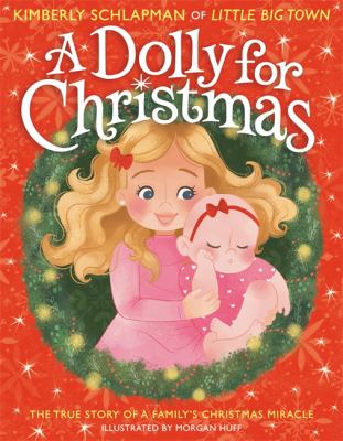 A dolly for Christmas : the true story of a family's Christmas miracle