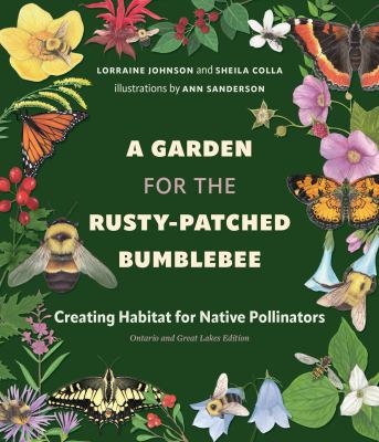 A garden for the rusty-patched bumblebee : creating habitat for native pollinators