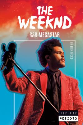 The Weeknd : R&B megastar