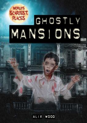 Ghostly mansions
