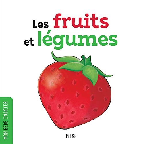 Les fruits et légumes