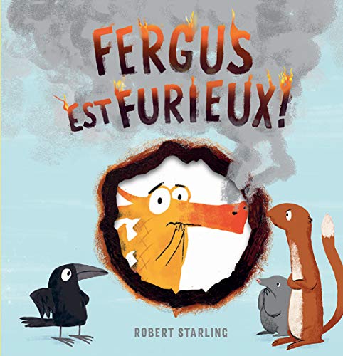 Fergus est furieux!