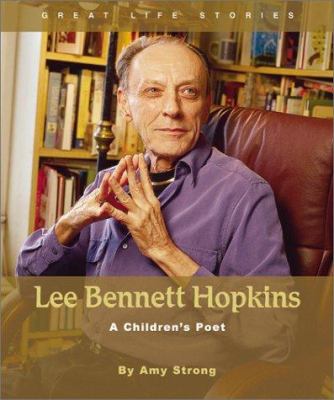 Lee Bennett Hopkins : a children's poet