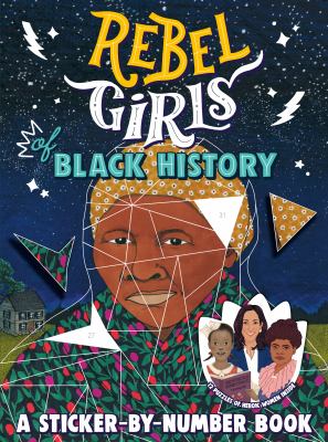 Rebel girls of Black history : a sticker-by-number book