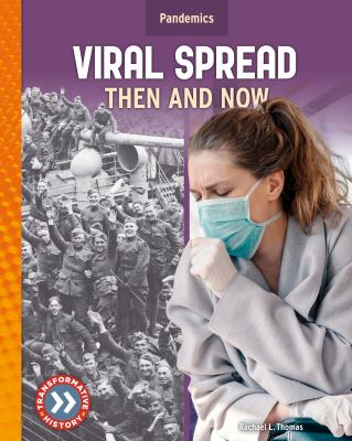 Viral spread : then and now