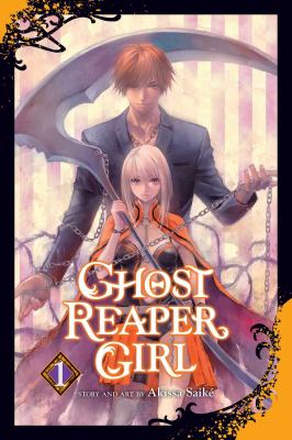 Ghost reaper girl. Volume 1 /