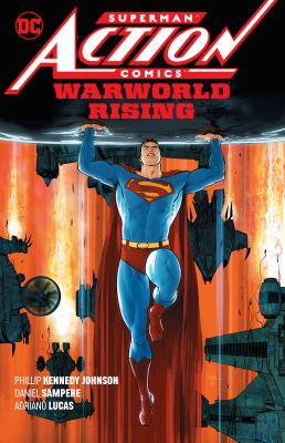 Superman : action comics. Vol. 1, Warworld rising /