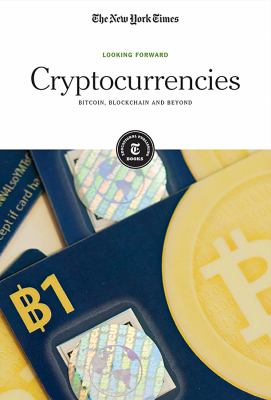 Cryptocurrencies : bitcoin, blockchain and beyond