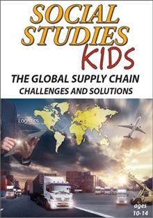 The global supply chain : Challenges and solutions