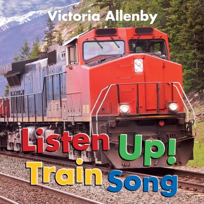 Listen up! : train song