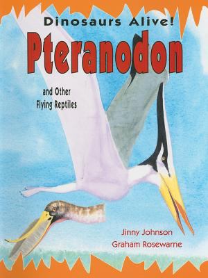 Pteranodon and other flying reptiles