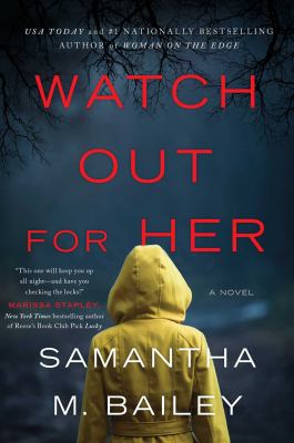 Watch out for her : a novel