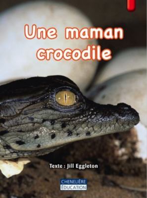 Une maman crocodile