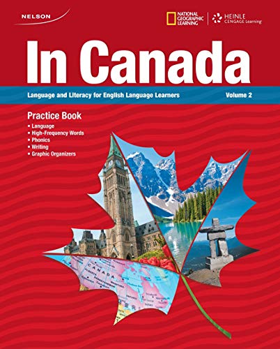 In Canada : Language and Literacy for English Language Learners Volume 1: Student edition