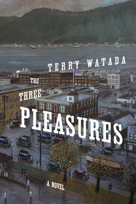 The three pleasures : a novel