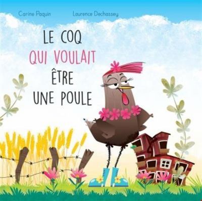 Le coq qui voulait être une poule