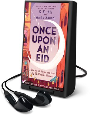 Once upon an Eid : stories of hope and joy by 15 Muslim voices