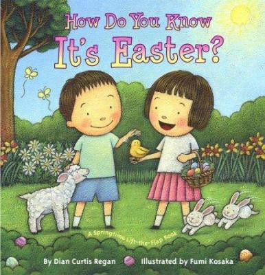 How do you know it's Easter? : a springtime lift-the-flap book