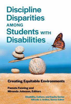Discipline disparities among students with disabilities : creating equitable environments