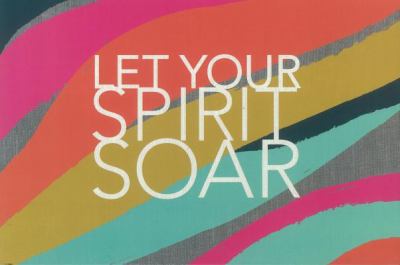 Let your spirit soar