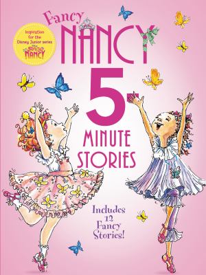 5-minute Fancy Nancy stories