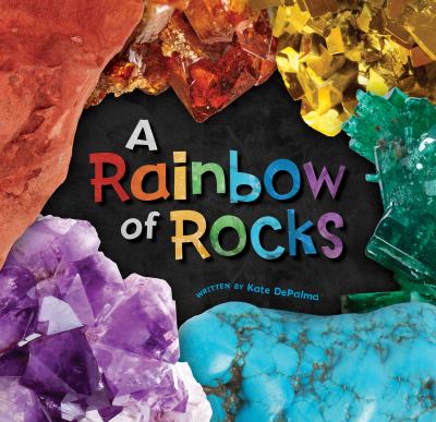 A rainbow of rocks