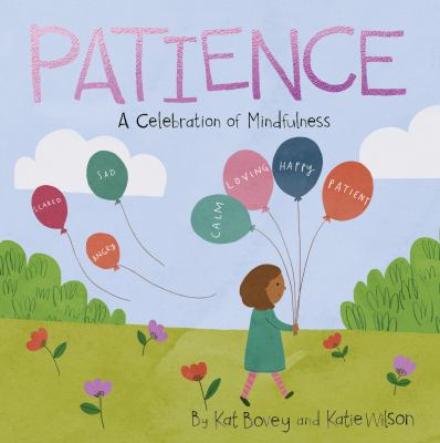 Patience : a celebration of mindfulness