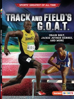 Track and field's G.O.A.T. : Usain Bolt, Jackie Joyner-Kersee, and more