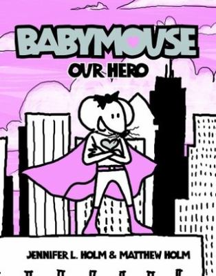 Babymouse. Our hero.