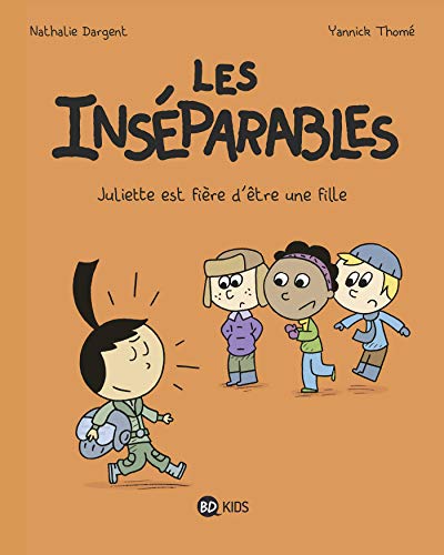 Les inséparables. 3, Juliette est fière d'être une fille