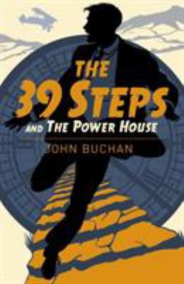 The thirty-nine steps ; : &, the power house