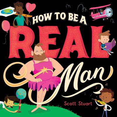 How to be a real man