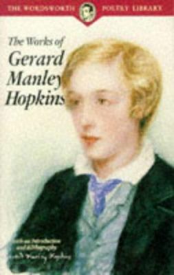 The works of Gerard Manley Hopkins : with an introduction and bibliography.