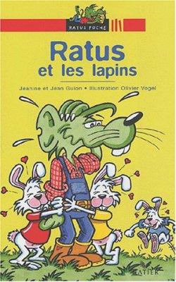 Ratus et les lapins : une histoire