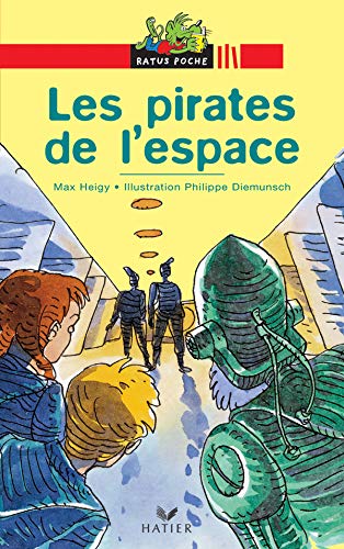 Les pirates de l'espace : une histoire