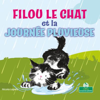 Filou le chat et la journée pluvieuse