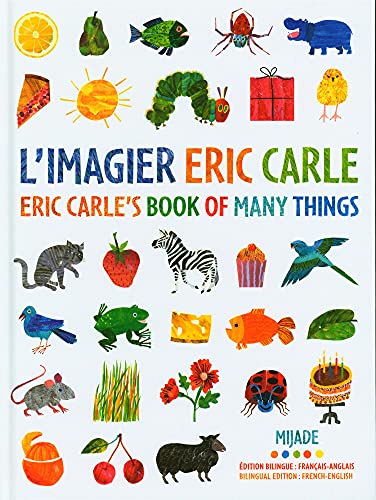 L'imagier Eric Carle = Eric Carle's book of many things : mes 200 premiers mots.